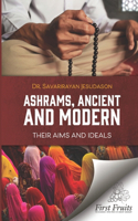 Ashrams, Ancient and Modern