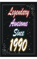 Legendary Awesome Since 1990 Notebook Birthday Gift: Lined Notebook / Journal Gift, 120 Pages, 6x9, Soft Cover, Matte Finish
