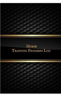 Horse Training Progress Log
