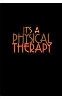 It's a Physical Therapy thing, you wouldn't understand