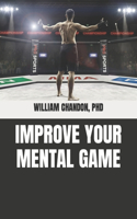 Improve Your Mental Game