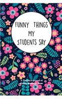 Funny Things My Students Say