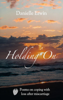 Holding On