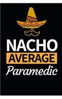 Nacho Average Paramedic