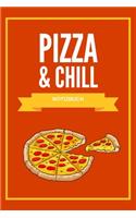 Pizza und Chill Notizbuch