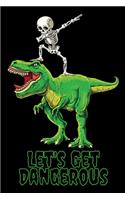 Let's Get Dangerous: 6x9 150 page Wide-Ruled Skeleton Notebook for elementary and middle school students.