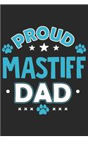 Proud Mastiff Dad: Funny Cool Mastiff Dog Journal - Notebook - Workbook Diary - Planner - 6x9 - 120 Quad Paper Pages With An Awesome Comic Quote On The Cover. Cute Gif