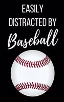 Easily Distracted By Baseball