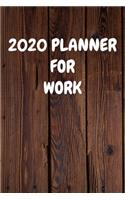 2020 Planner for Work: Cool Wood Themed Daily Weekly Monthly 2020 - 2021 Planner / Organizer / Diary - Christmas Gift