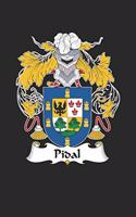 Pidal: Pidal Coat of Arms and Family Crest Notebook Journal (6 x 9 - 100 pages)