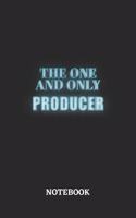 The One And Only Producer Notebook: 6x9 inches - 110 blank numbered pages - Greatest Passionate working Job Journal - Gift, Present Idea