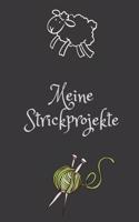 Meine Strickprojekte: Notizbuch zum Einschreiben für Muster, Anleitungen, Skizzen, Ideen und Aufträge A5 6x9 120 Seiten