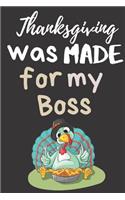 Thanksgiving Was Made For My Boss