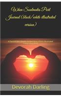 When Soulmates Part Journal (B/W): A Sacred Sites Quotes & Questions Photo-Illustrated Companion Diary
