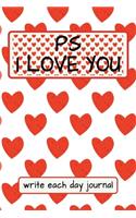 PS I Love You - Write Each Day Journal