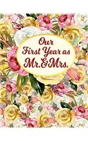 Our First Year As Mr. & Mrs.