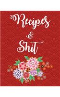 Recipes and Shit