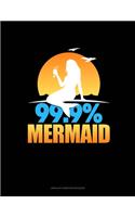 99.9% Mermaid