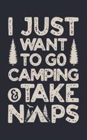 I Just Want To Go Camping and Take Naps