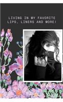 Living in my favorite Lips Liners and more