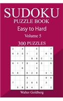 300 Easy to Hard Sudoku Puzzle Book