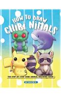 How to Draw Chibi Animals: The Step-By-Step Chibi Animal Drawing Book
