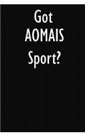 Got AOMAIS Sport?