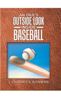 Okie's Outside Look Inside Baseball
