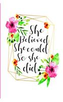 She Believed She Could So She Did