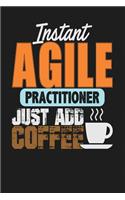 Instant Agile Practitioner Just Add Coffee