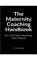 The Maternity Coaching Handbook