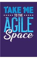 Take Me to the Agile Space: Dark Purple, Blue & White Design, Blank College Ruled Line Paper Journal Notebook for Project Managers and Their Families. (Agile and Scrum 6 x 9 in