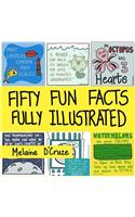 Fifty Fun Facts Fully Illustrated