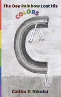 Day Rainbow Lost His Colors