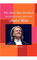 The Andr Rieu Handbook - Everything You Need to Know about Andr Rieu