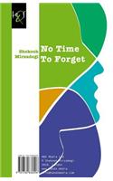 No Time to Forget