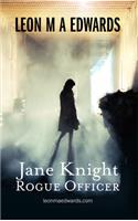 Jane Knight: Rogue Officer