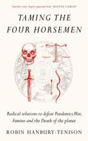 Taming the Four Horsemen