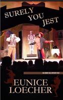 Surely You Jest: An Arbor Vale Mystery Play