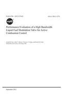 Performance Evaluation of a High Bandwidth Liquid Fuel Modulation Valve for Active Combustion Control