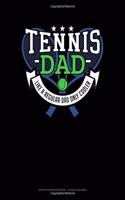 Tennis Dad Like a Regular Dad Only Cooler