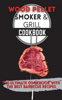 Wood Pellet Smoker & Grill Cookbook