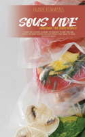 Sous Vide Cookbook for Busy People