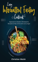 Easy Intermittent Fasting Cookbook