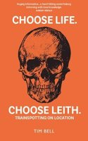 Choose Life. Choose Leith.