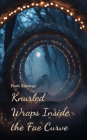 Knurled Wraps Inside the Fae Curve