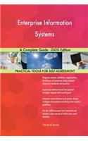 Enterprise Information Systems A Complete Guide - 2020 Edition