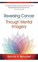 Reversing Cancer through Mental Imagery