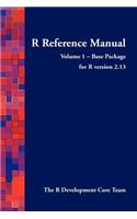 R Reference Manual - Volume 1 - Base Package - for R Version 2.13: (English)