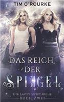 Das Reich der Spiegel